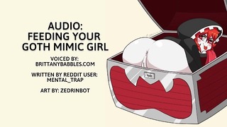 Audio: Je Goth Mimic Girl voeden