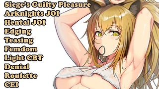 Siege S Guilty Delight (hentai Joi) (arknights Joi) (дражнити, Edging, Femdom, Fap to the Beat)