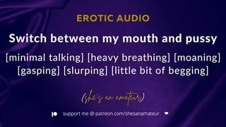 Alternativ Fucking Mouth Plus fisse [for det meste våde lyde] [2 orgasmer] [tigger om din sperm] [lyd]