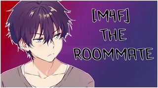 [m4f] the Roomate – Asmr Roleplay