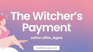 Asmr The Witcher Собирает Девственницу в качестве оплаты Аудио Ролевые игры Фанфики