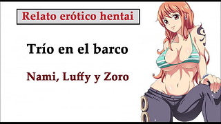 Příběh Hentai Španělština . Nami, Luffy Y Zoro Hacen Un Trio En El Barco.