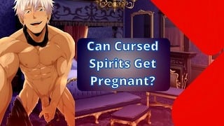 Gojo Fucks A Special Grade Cursed Spirit Hentai Cum Creampie