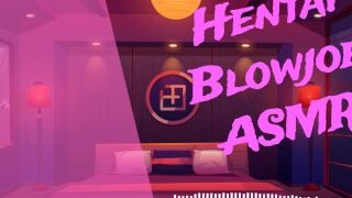 Hentai Asmr Hentai Blowjob Asmr Wet Cock And Sloppy Sucking