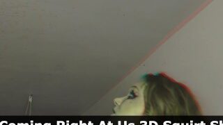 Its Coming Right At Us 4K 3D Squirt Show – Teaser – Trailer