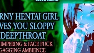 Lewd Asmr Ambience Horny Hentai Girl Gives You Sloppy Deepthroat – Moaning/Gagging/Face Fuck/JOI