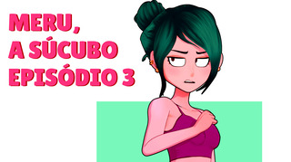 Meru, A Súcubo – Episódio 3 [PT-BR]