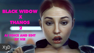 Black Widow x Thanos 2 [X3D] w/ AI Voices