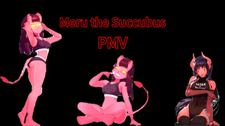 Meru the Succubus PMV