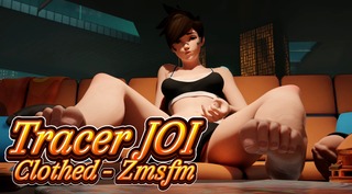 Tracer JOI [Clothed][Zmsfm]